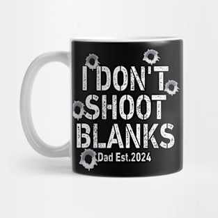 I Don't Shoot Blanks Baby Shower Dad Est 2024 Mug